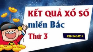 XSMB 18/5 - Kết quả xổ số Miền Bắc ngày 18/5/2021