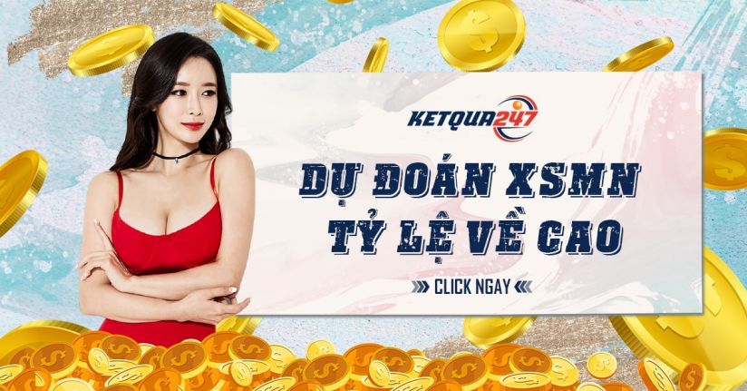 Dự đoán XSMN 11/1 - Soi cầu XSMN thứ 2 ngày 11/1/2021