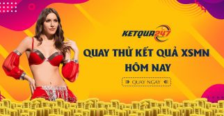 Quay thử XSMN 14/1/2021 - Quay thử xổ số miền Nam hôm nay